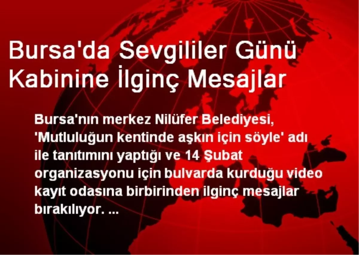 Bursa\'da Sevgililer Günü Kabinine İlginç Mesajlar