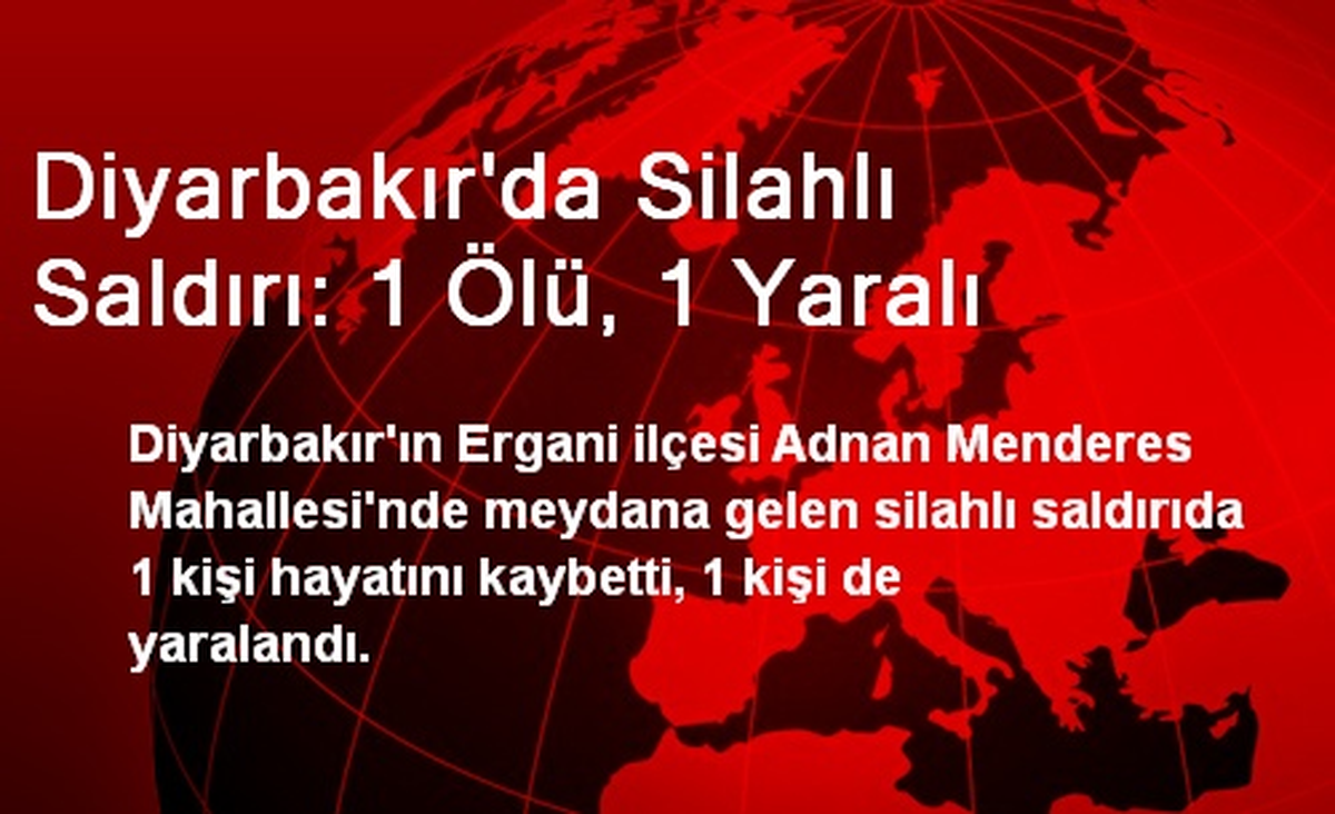 Diyarbakır\'da Silahlı Saldırı: 1 Ölü, 1 Yaralı