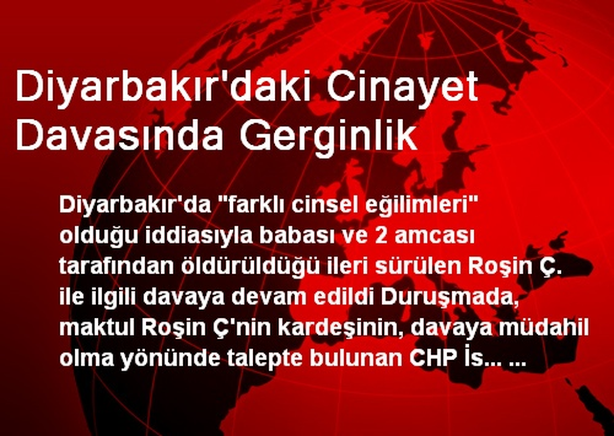 Diyarbakır\'daki Cinayet Davasında Gerginlik