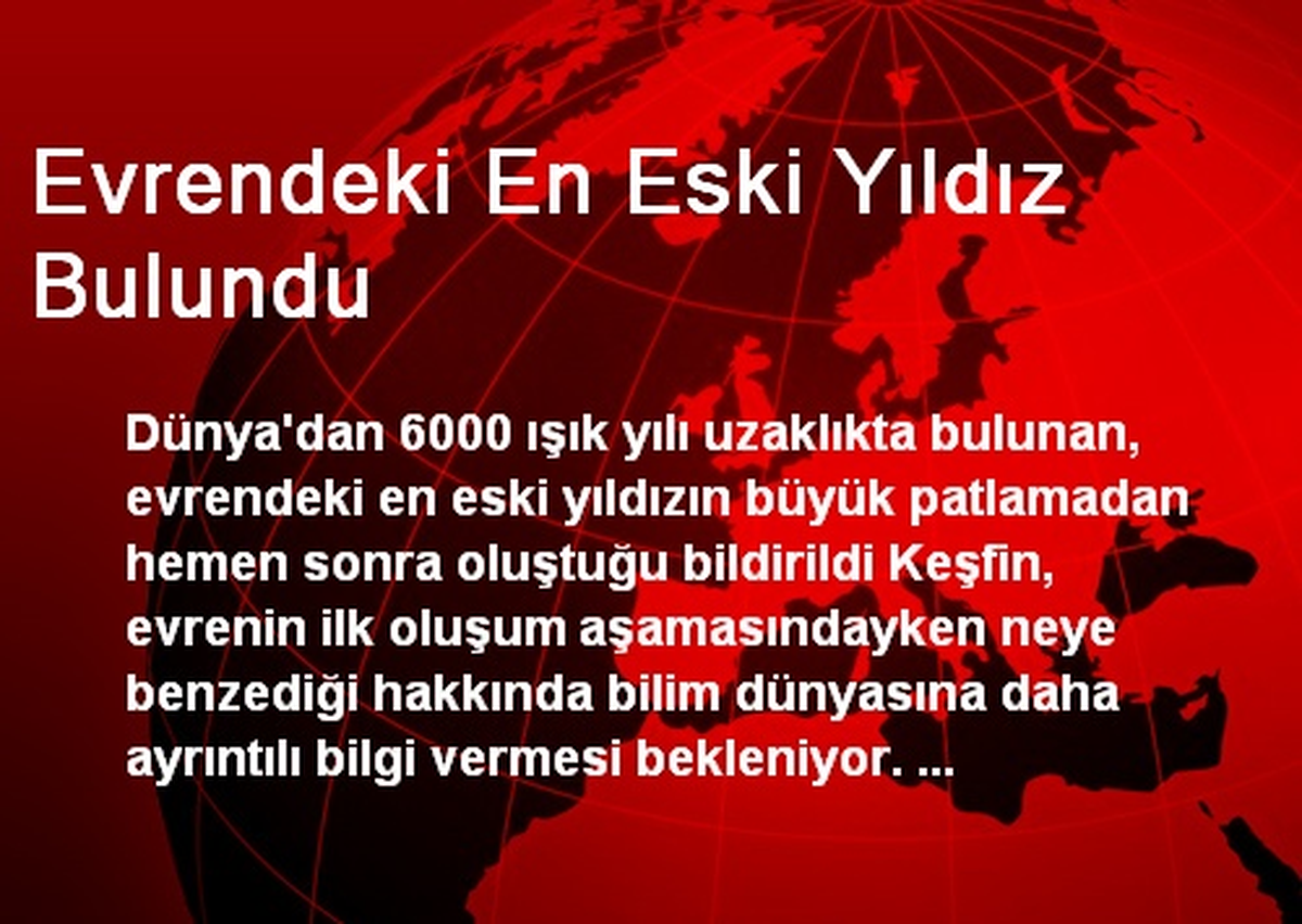 Evrendeki En Eski Yıldız Bulundu