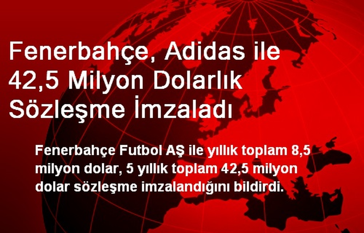 Fenerbahçe, Adidas ile 42,5 Milyon Dolarlık Sözleşme İmzaladı