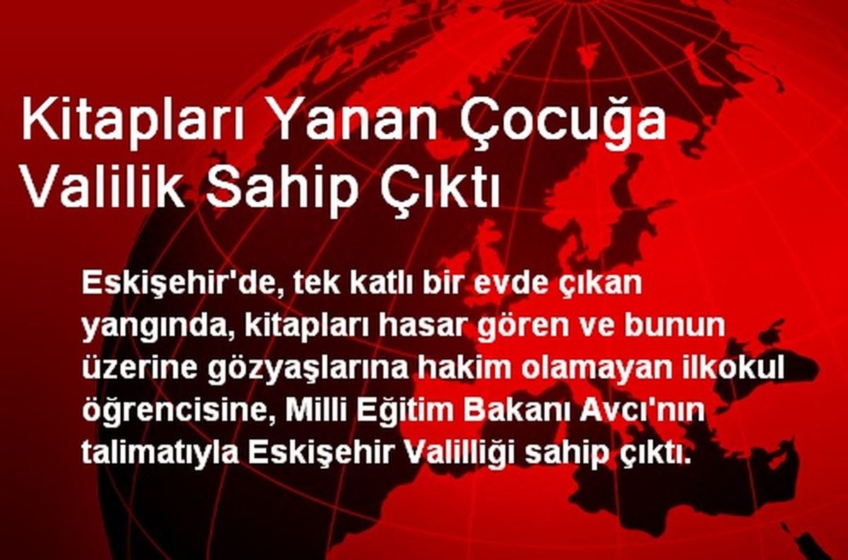 Kitapları Yanan Çocuğa Valilik Sahip Çıktı