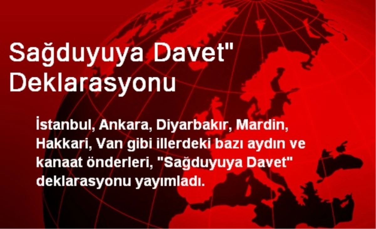 Aydınlardan Sağduyuya Davet Deklarasyonu