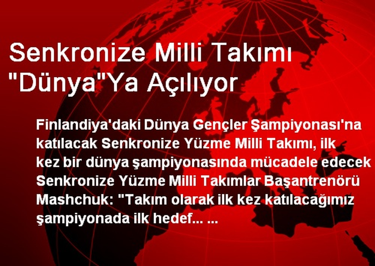 Senkronize Milli Takımı Dünyaya Açılıyor