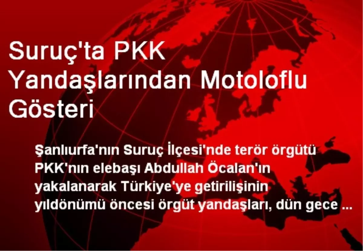 Suruç\'ta PKK Yandaşlarından Motoloflu Gösteri