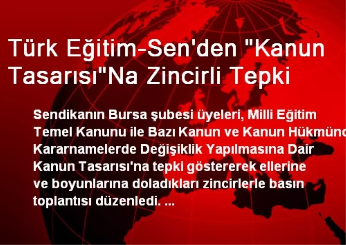 Türk Eğitim-Sen\'den "Kanun Tasarısı"Na Zincirli Tepki