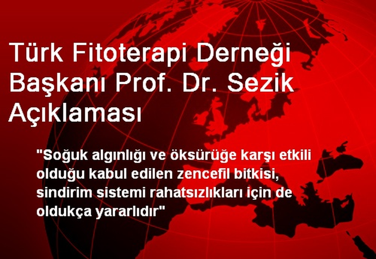 Türk Fitoterapi Derneği Başkanı Prof. Dr. Sezik Açıklaması
