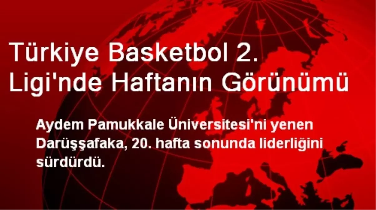 Türkiye Basketbol 2. Ligi\'nde Haftanın Görünümü