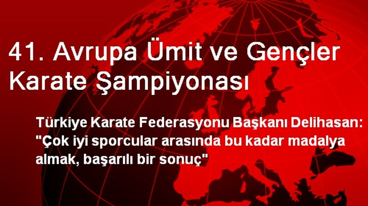 41. Avrupa Ümit ve Gençler Karate Şampiyonası