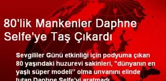 80'lik Mankenler Daphne Selfe'ye Taş Çıkardı