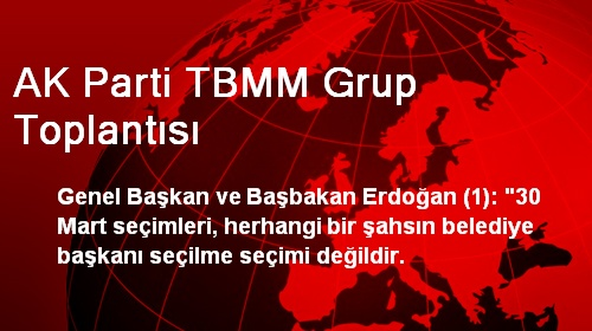 AK Parti TBMM Grup Toplantısı