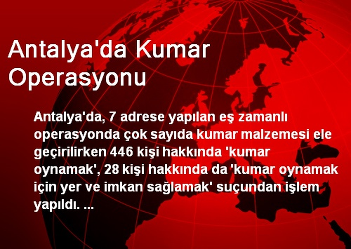 Antalya\'da Kumar Operasyonu