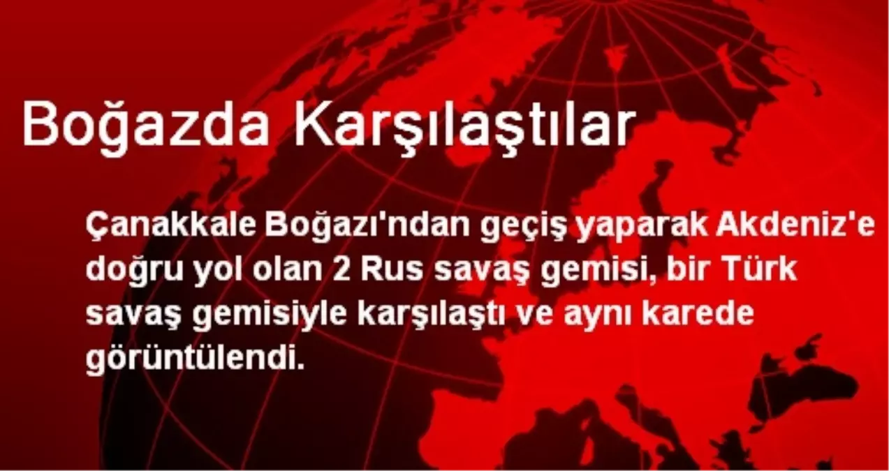 Boğazda Karşılaştılar