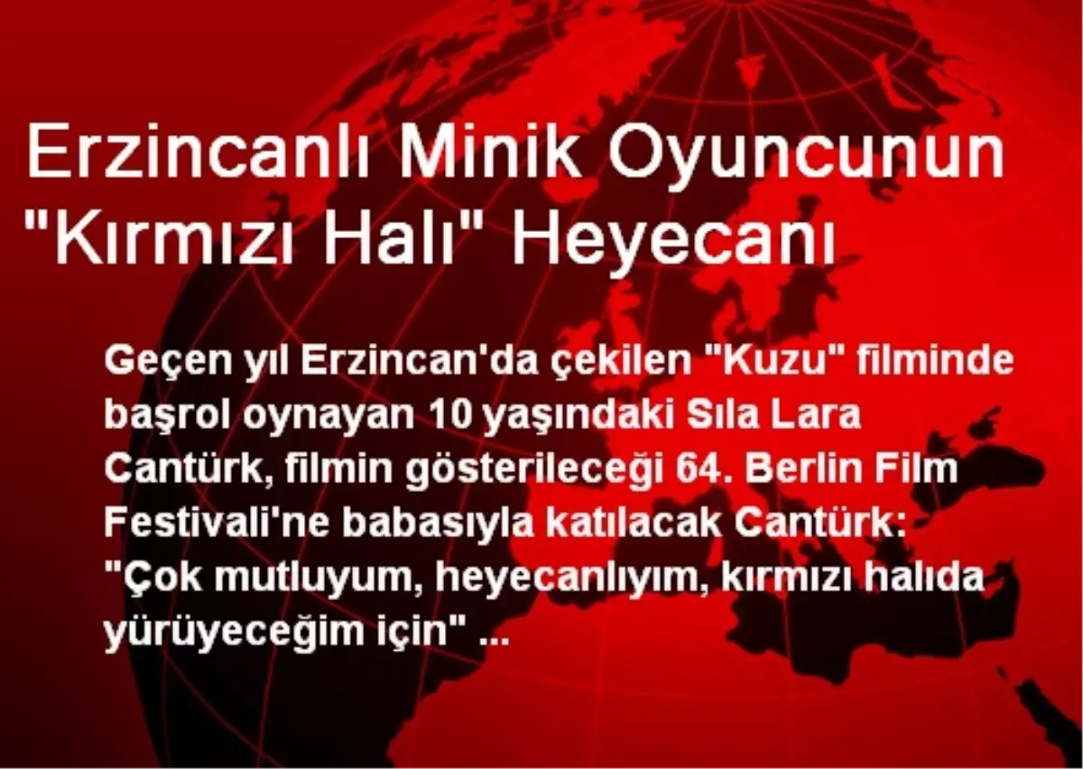 Erzincanlı Minik Oyuncunun "Kırmızı Halı" Heyecanı