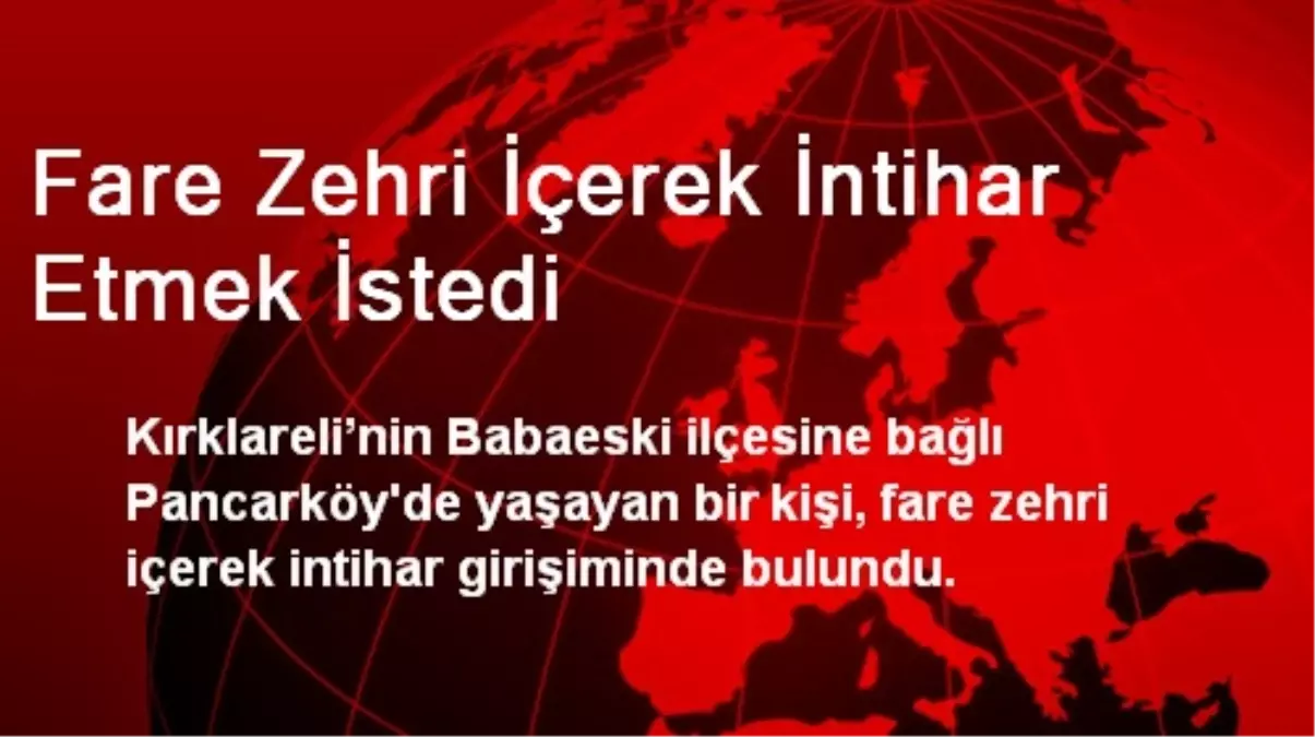 Fare Zehri İçerek İntihar Etmek İstedi