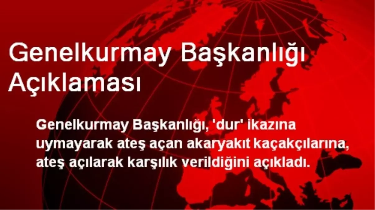 Genelkurmay Başkanlığı Açıklaması