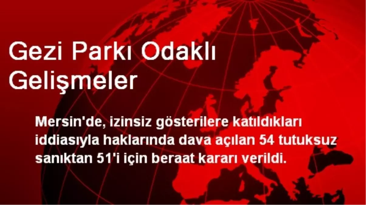 Gezi Parkı Odaklı Gelişmeler