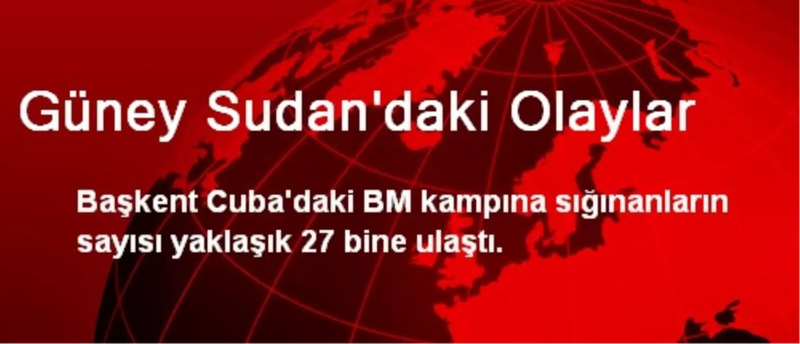 Cuba\'daki BM Kampına Sığınanların Sayısı 27 Bine Ulaştı