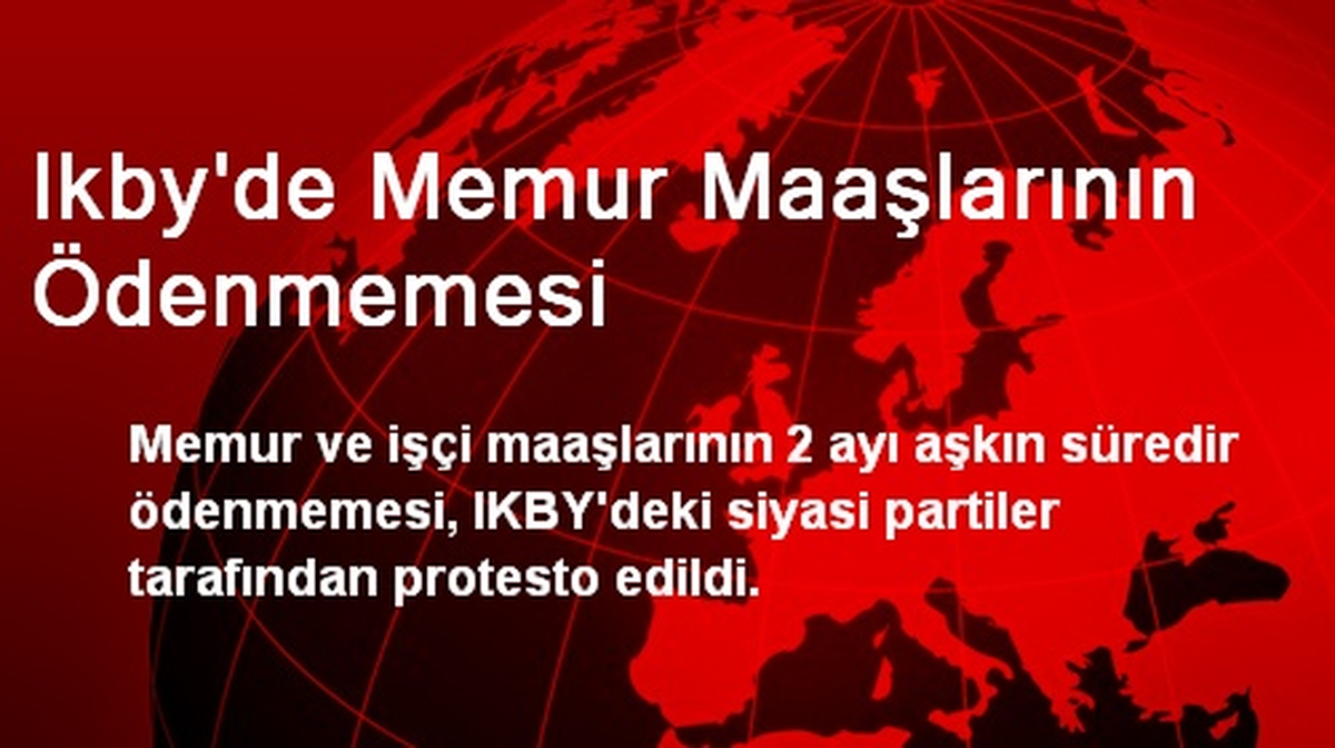 IKBY\'de Memur Maaşlarının Ödenmemesi Protesto Edildi