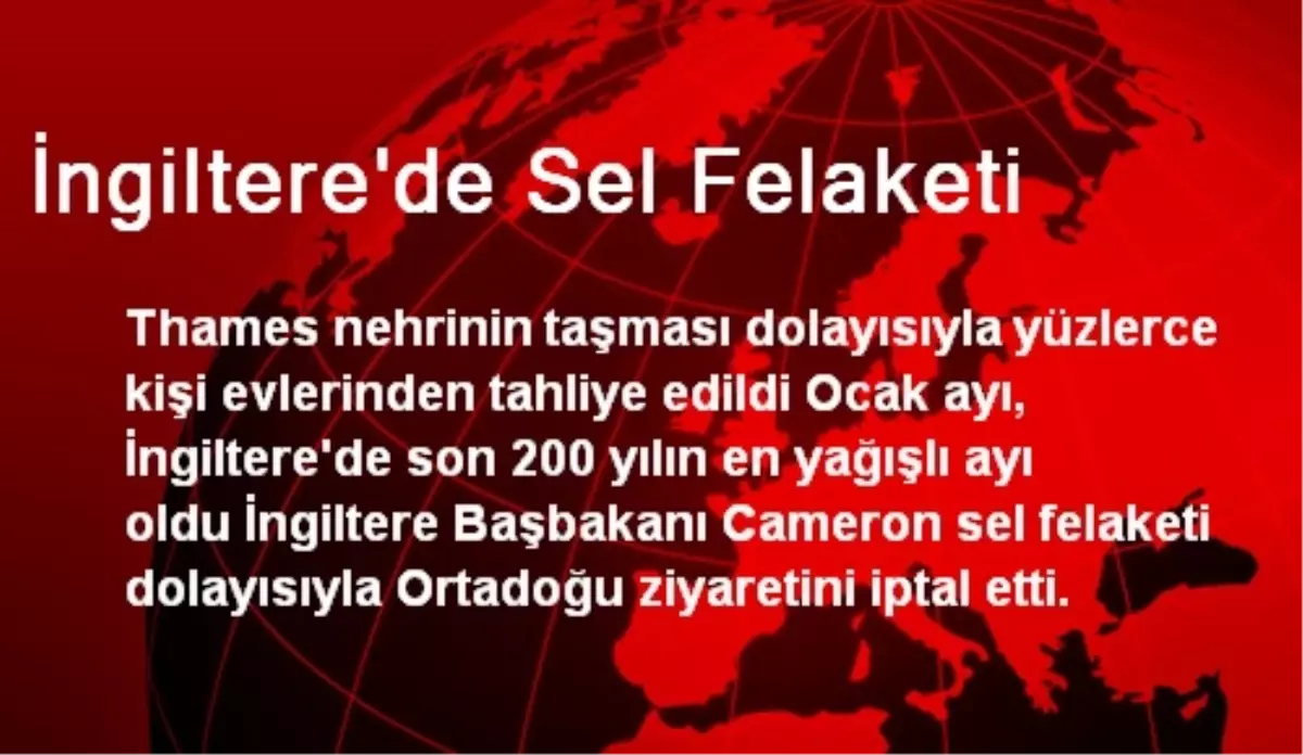 İngiltere\'de Sel Felaketi Mağdurları Tahliye Edildi