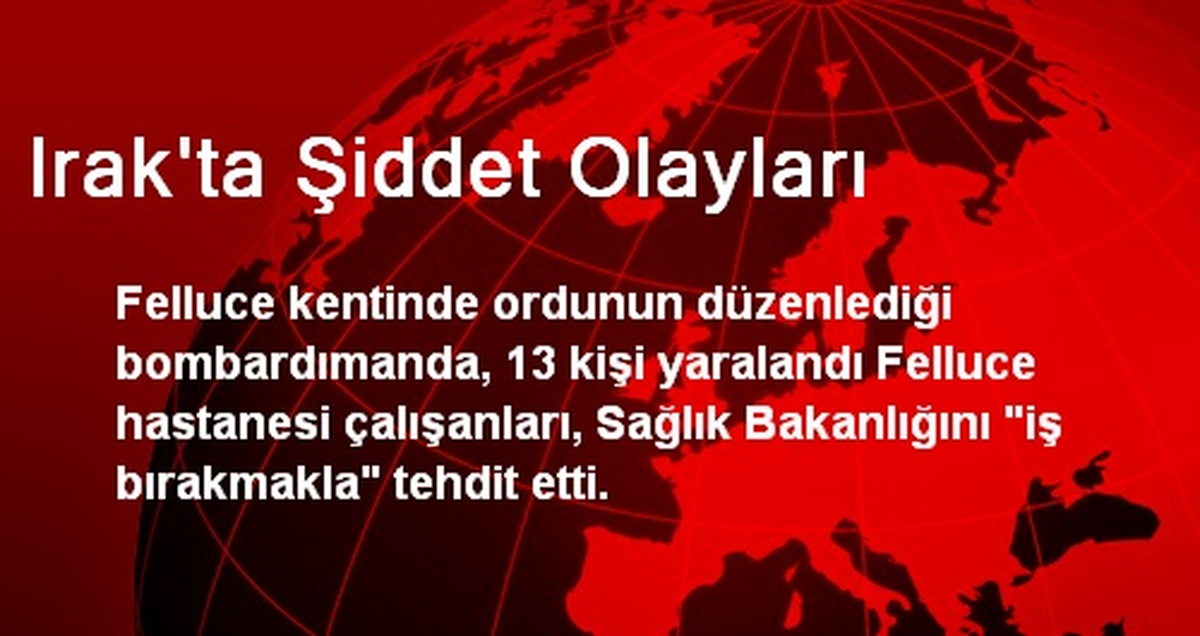 Irak\'ta Bombardıman: 13 Yaralı