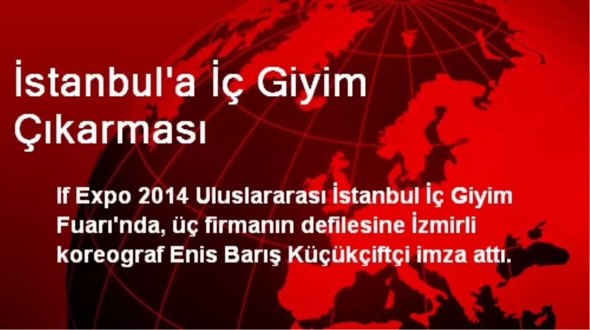 İstanbul\'a İç Giyim Çıkarması