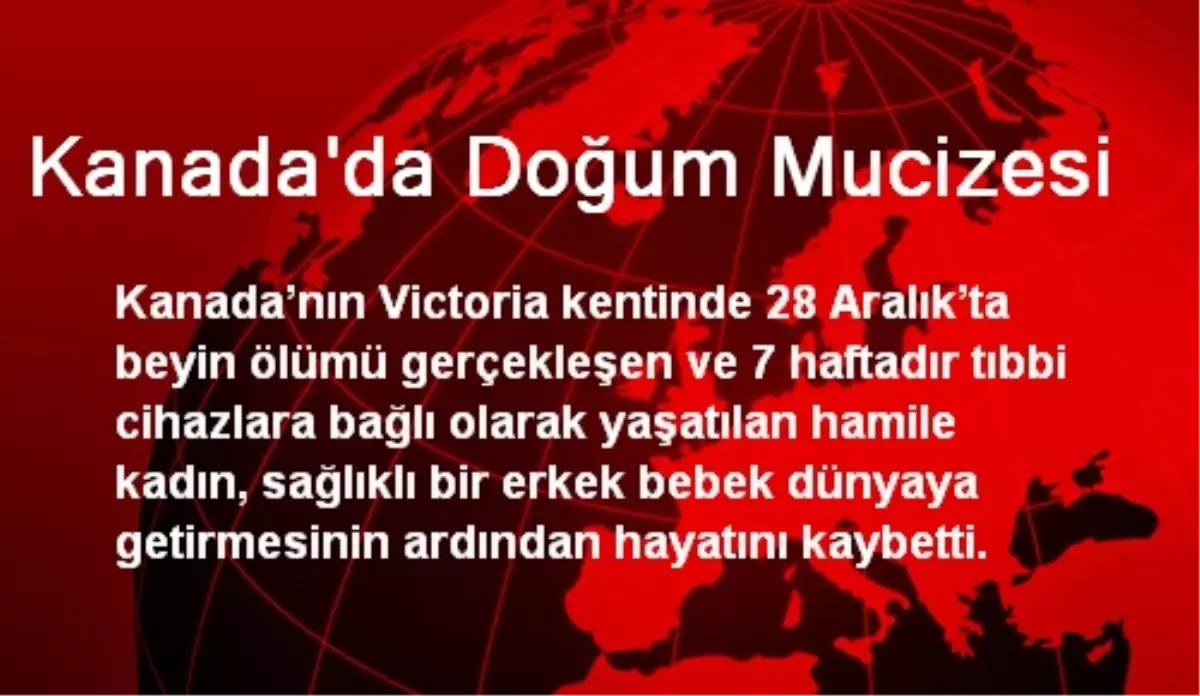 Kanada\'da Doğum Mucizesi