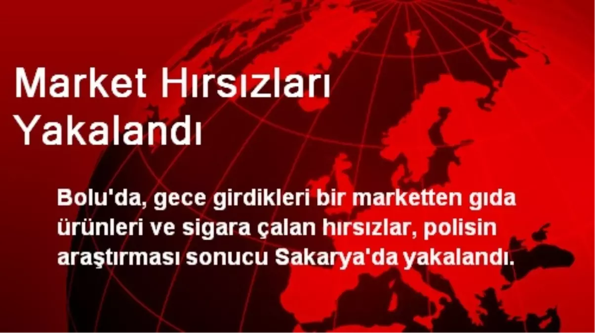 Market Hırsızları Yakalandı