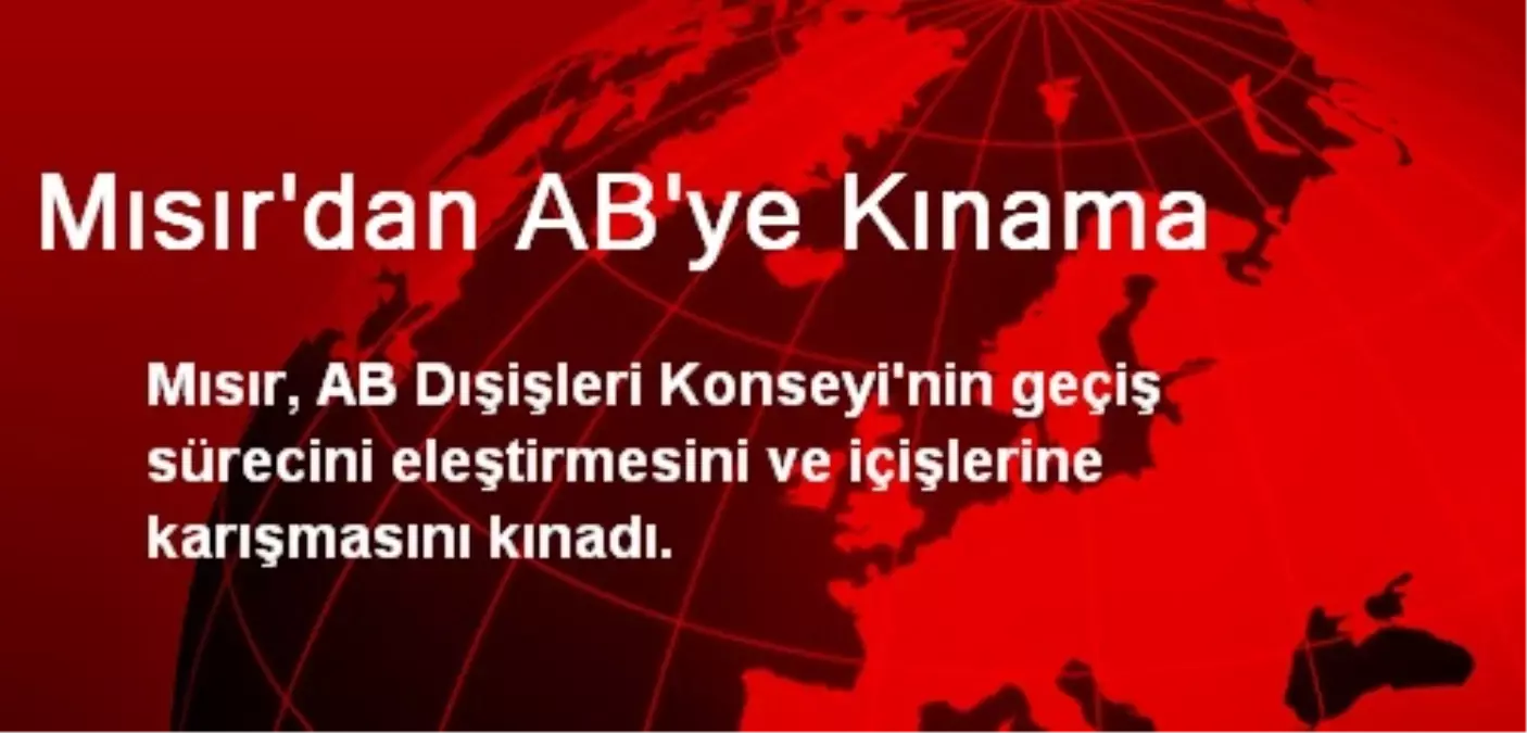 Mısır\'dan AB\'ye Kınama