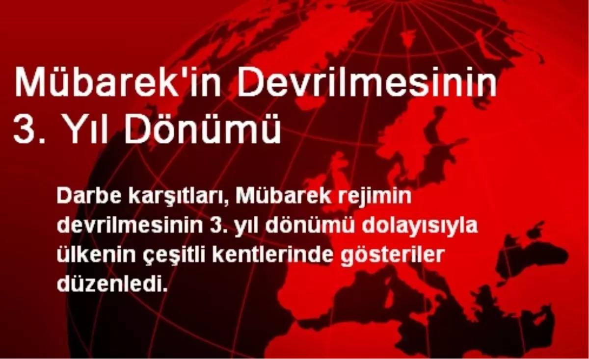 Mübarek\'in Devrilmesinin 3. Yıl Dönümü