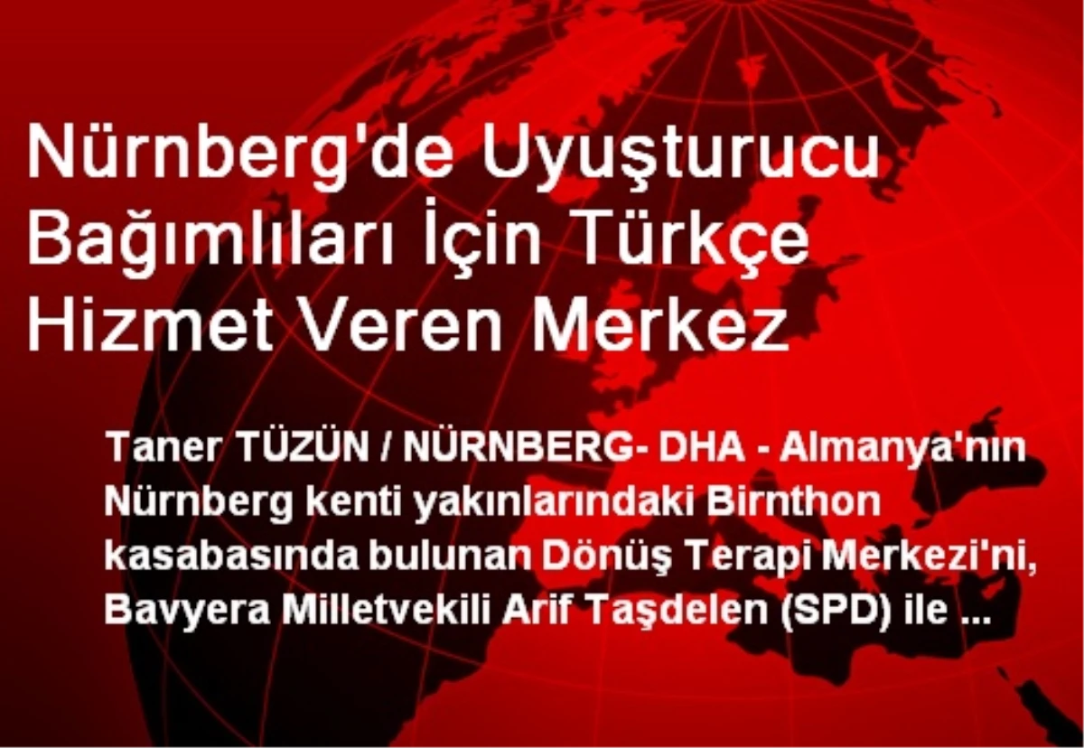 Nürnberg\'de Uyuşturucu Bağımlıları İçin Türkçe Hizmet Veren Merkez