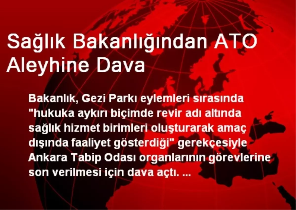 Sağlık Bakanlığından ATO Aleyhine Dava