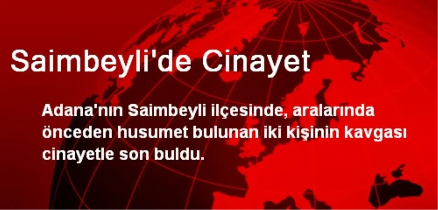 Saimbeyli\'de Cinayet