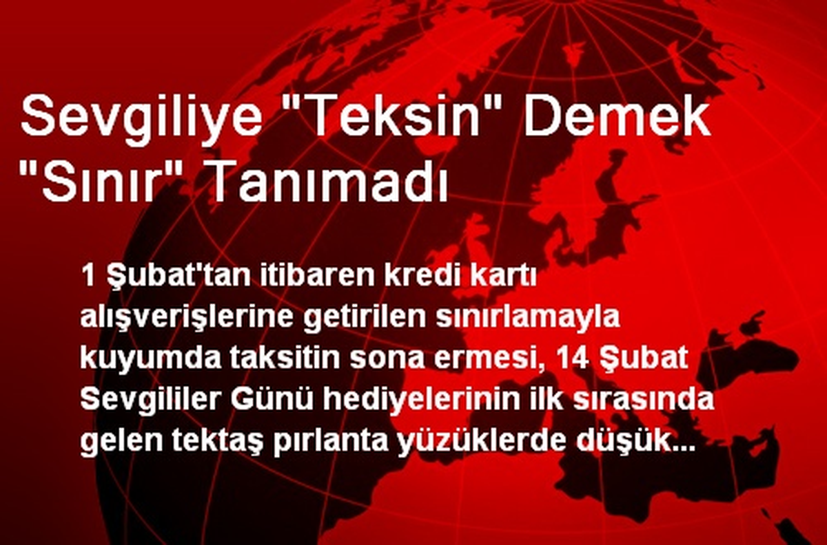 Sevgiliye "Teksin" Demek "Sınır" Tanımadı