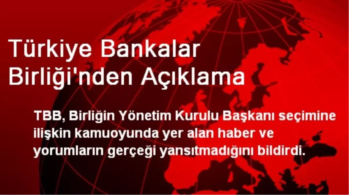 Türkiye Bankalar Birliği\'nden Açıklama