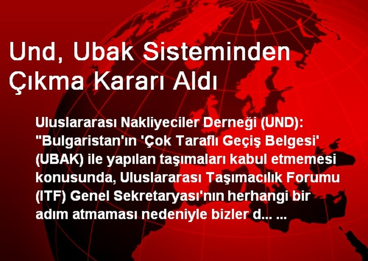 Und, Ubak Sisteminden Çıkma Kararı Aldı