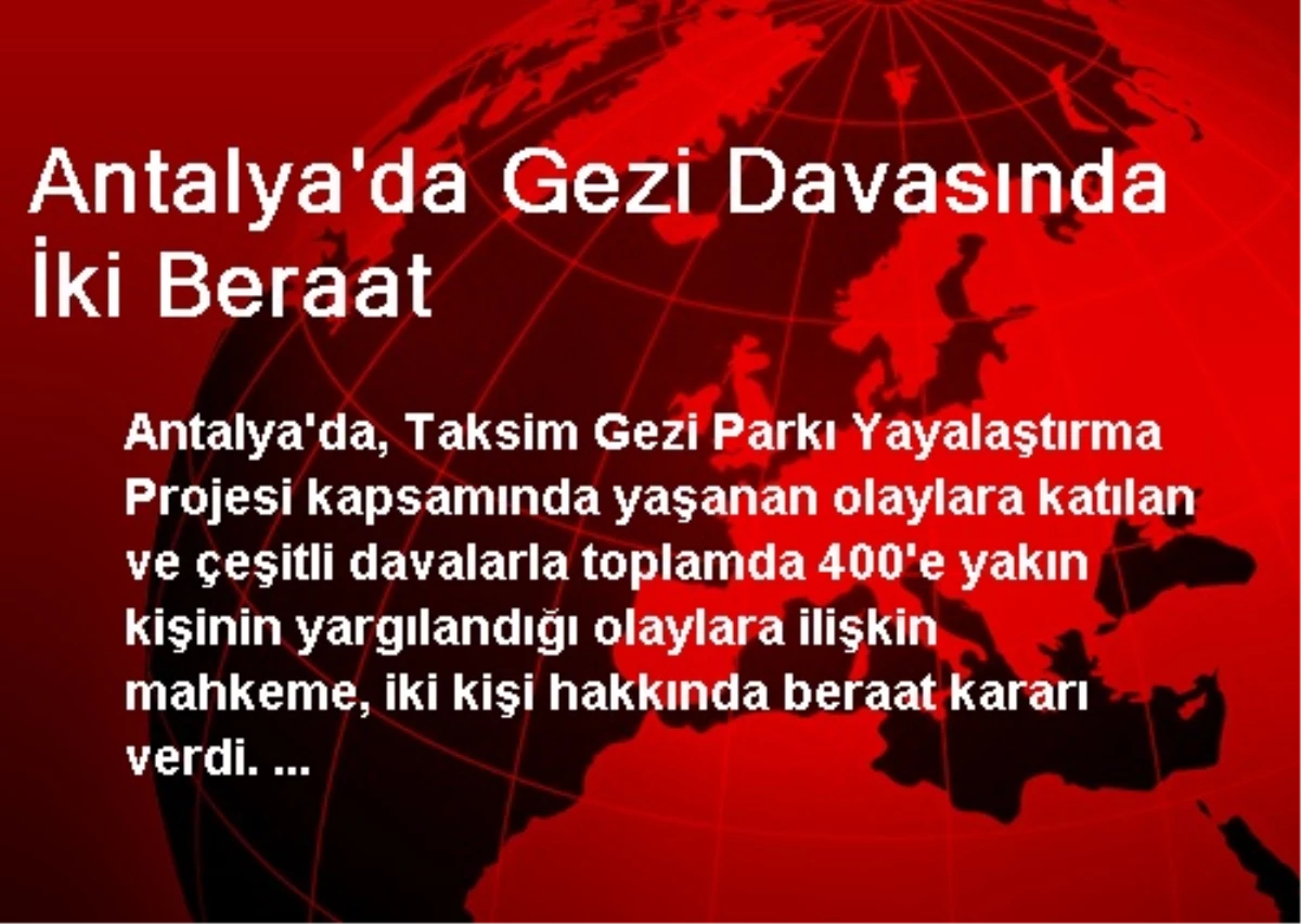 Antalya\'da Gezi Davasında İki Beraat