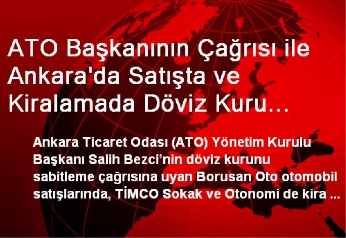 ATO Başkanının Çağrısı ile Ankara\'da Satışta ve Kiralamada Döviz Kuru Sabitlendi