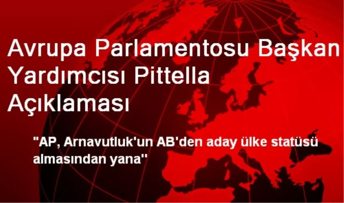 "AP Arnavutluk\'un AB\'den Aday Ülke Statüsü Almasından Yana\'\'