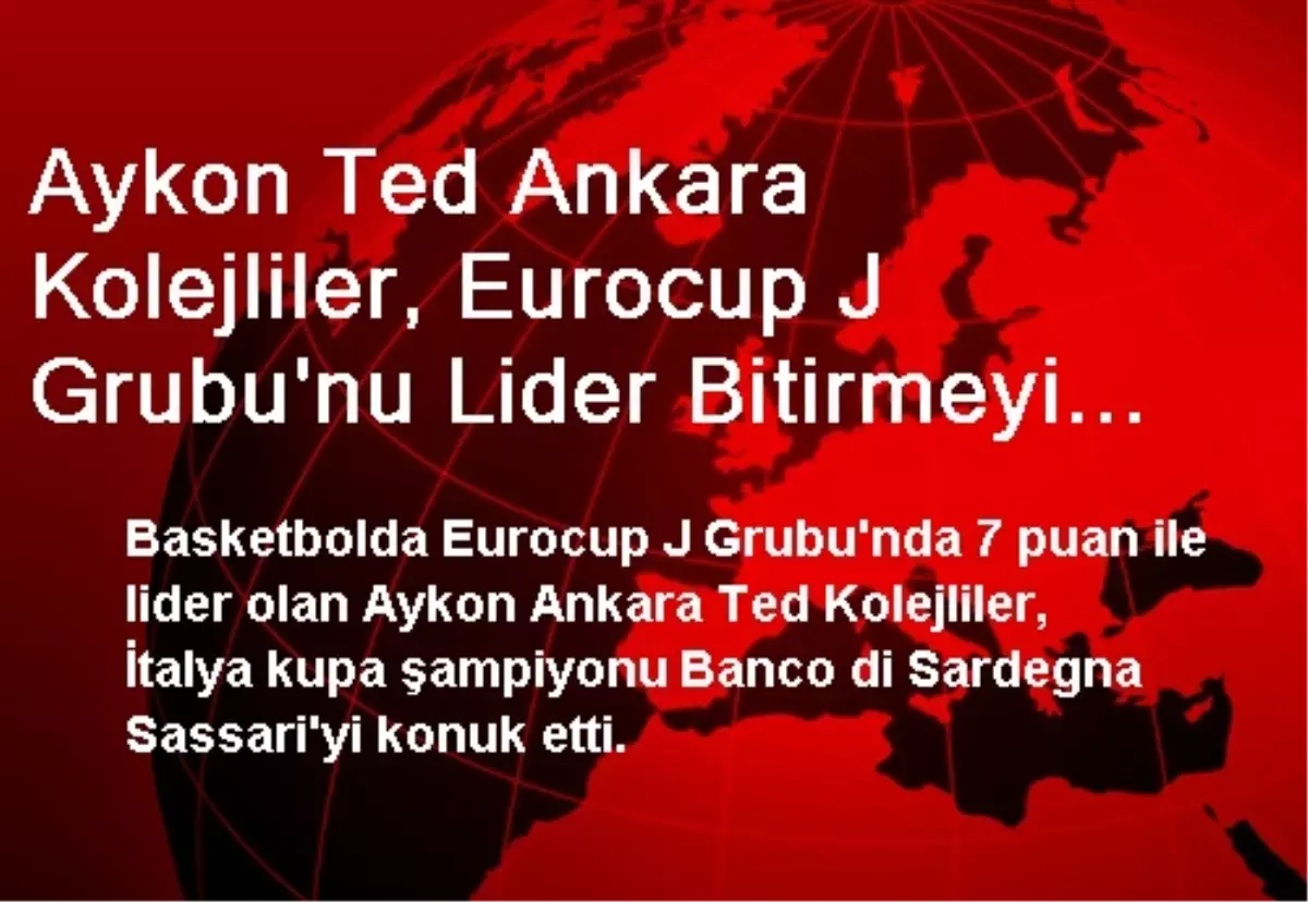 Aykon TED Ankara Kolejliler, Lider Bitirmeyi Garantiledi