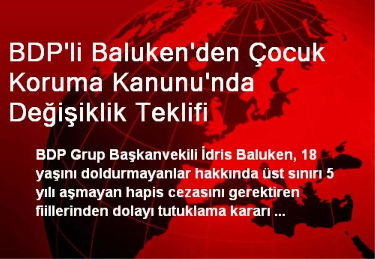 BDP\'li Baluken\'den Çocuk Koruma Kanunu\'nda Değişiklik Teklifi