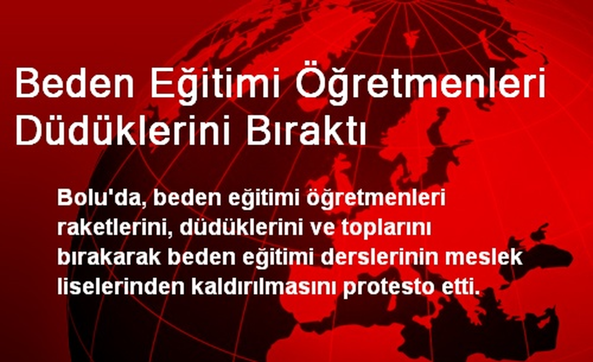 Beden Eğitimi Öğretmenleri Düdüklerini Bıraktı