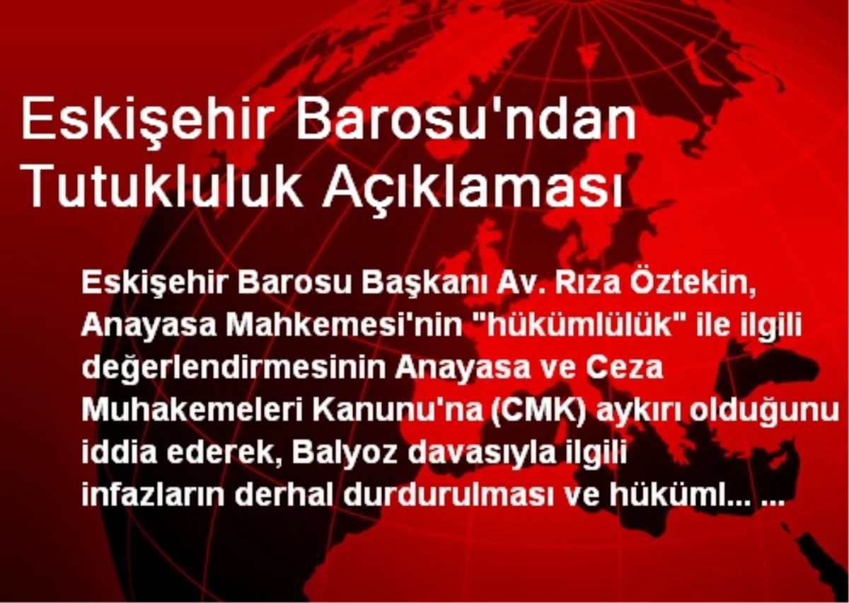 Eskişehir Barosu\'ndan Tutukluluk Açıklaması