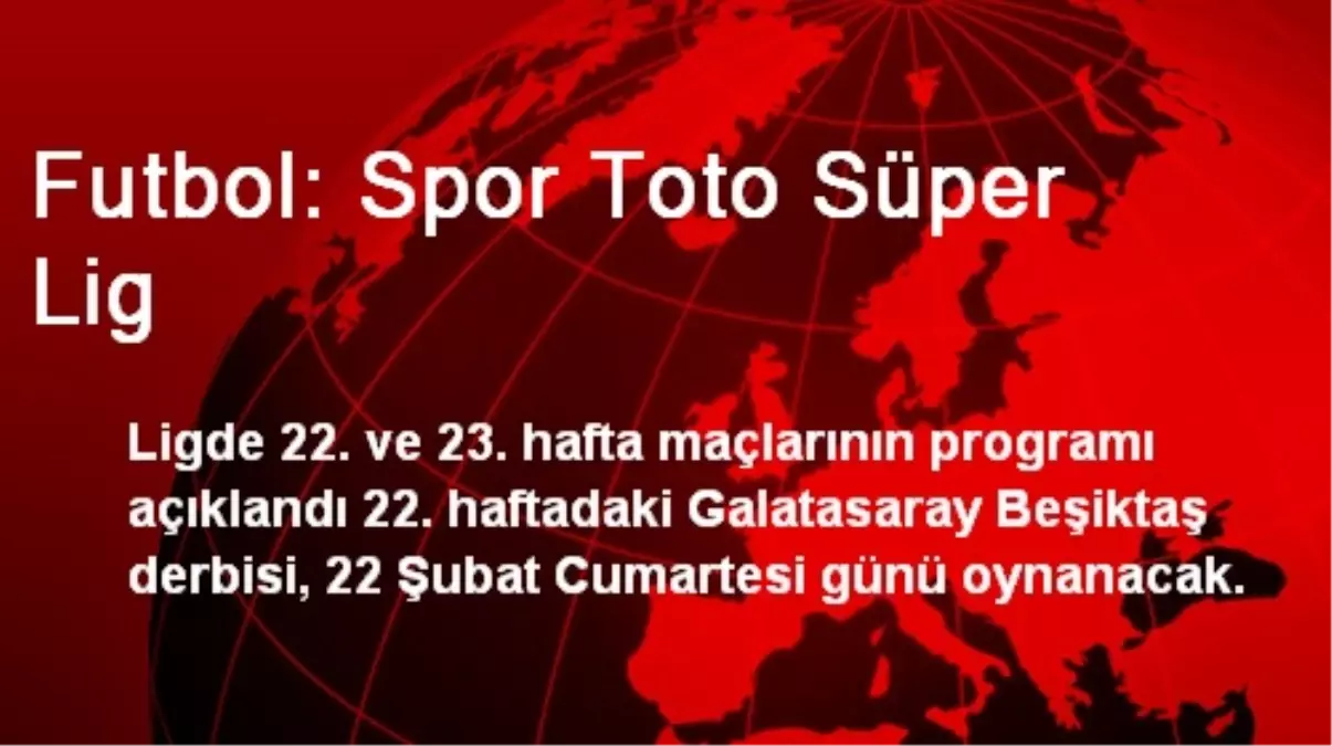 Futbol: Spor Toto Süper Lig