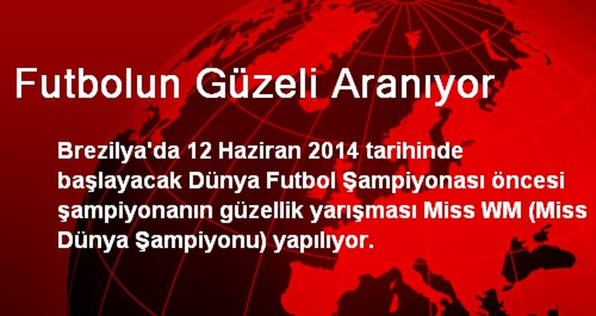 Futbolun Güzeli Aranıyor