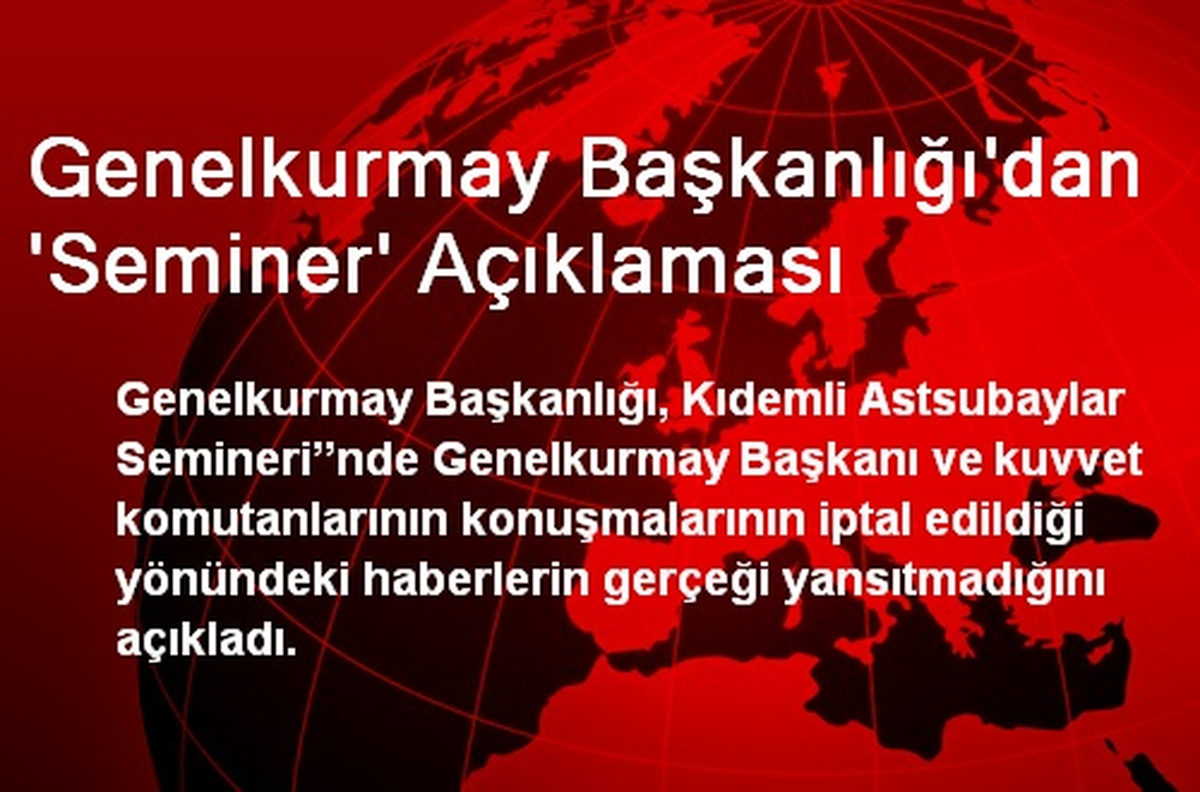 Genelkurmay Başkanlığı\'dan \'Seminer\' Açıklaması