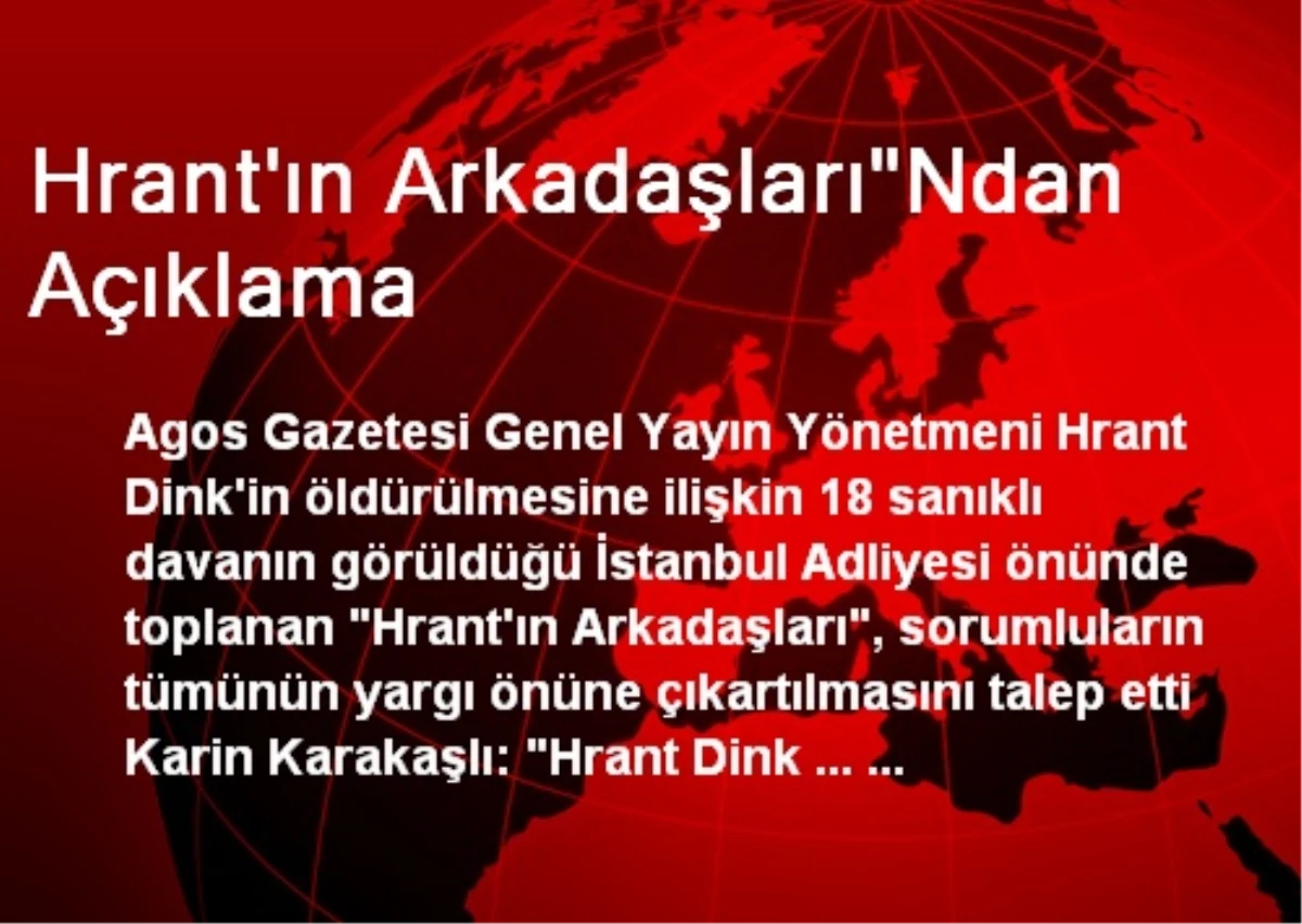 Hrant\'ın Arkadaşları"Ndan Açıklama