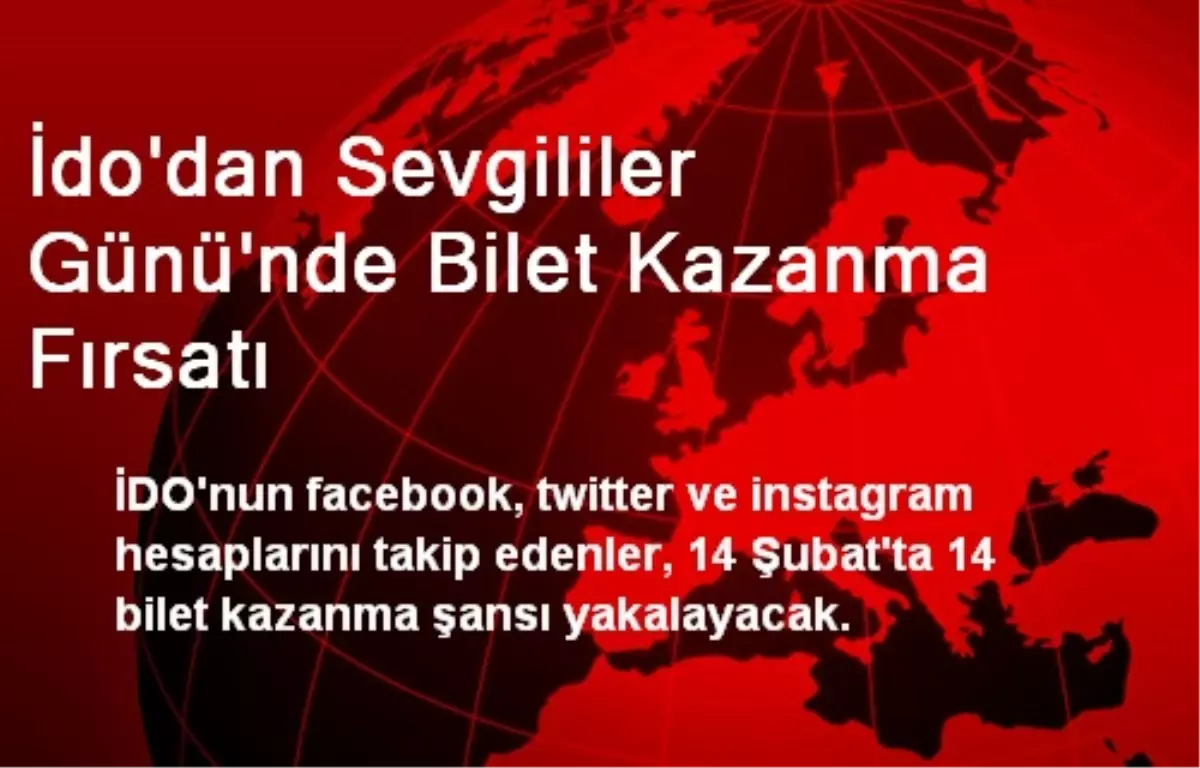 İDO\'dan Sevgililer Gününde Bilet Kazanma Fırsatı