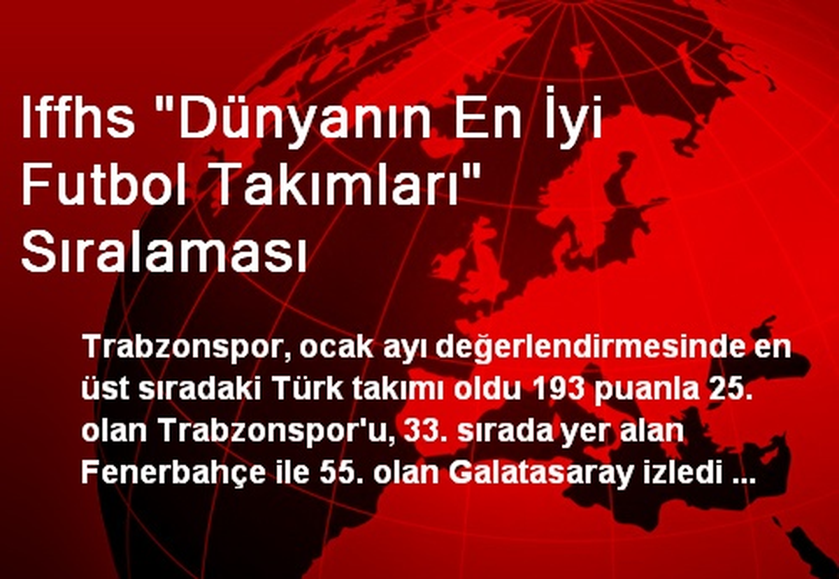 Iffhs "Dünyanın En İyi Futbol Takımları" Sıralaması