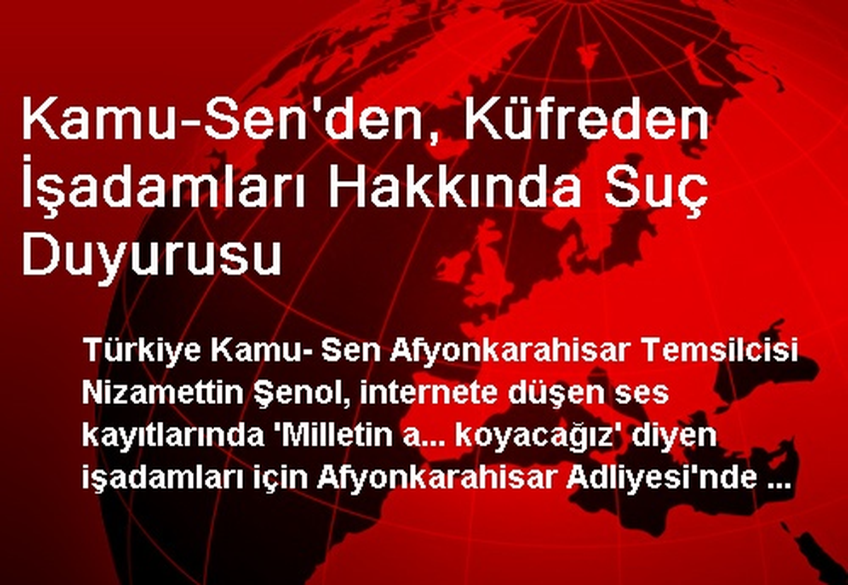 Kamu-Sen\'den, Küfreden İşadamları Hakkında Suç Duyurusu